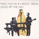 PIERS-FACCINI-VINCENT-SEGAL-SONGS-OF-TIME-LOST