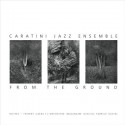 CARATINI-JAZZ-FROM-THE-GROUND