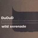DUOUD-WILD-SERENADE